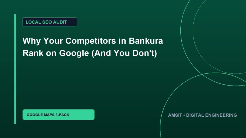 Why Your Competitors in Bankura Rank on Google (And You Don't)